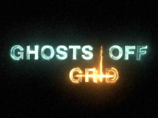 Ghosts Off Grid Season 3