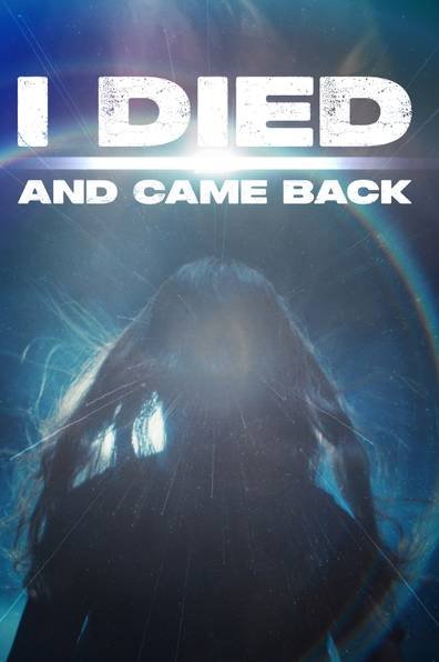 I Died and Came Back